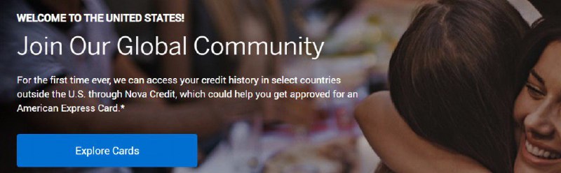 American Express has partnered with Nova credit to allow people with a credit history outside of the U.S. to help get access to an American Express card#AmexThis program is called Credit Passport Nova and will help people with credit histories in United Kingdom, India, Mexico, Canada, and Australia. Previously American Express offered the global card transfer program, but that is only helpful for people with American Express credit cards in other countries whereas this new program will look to see if they have any credit history in one of those countries.👉🏿 